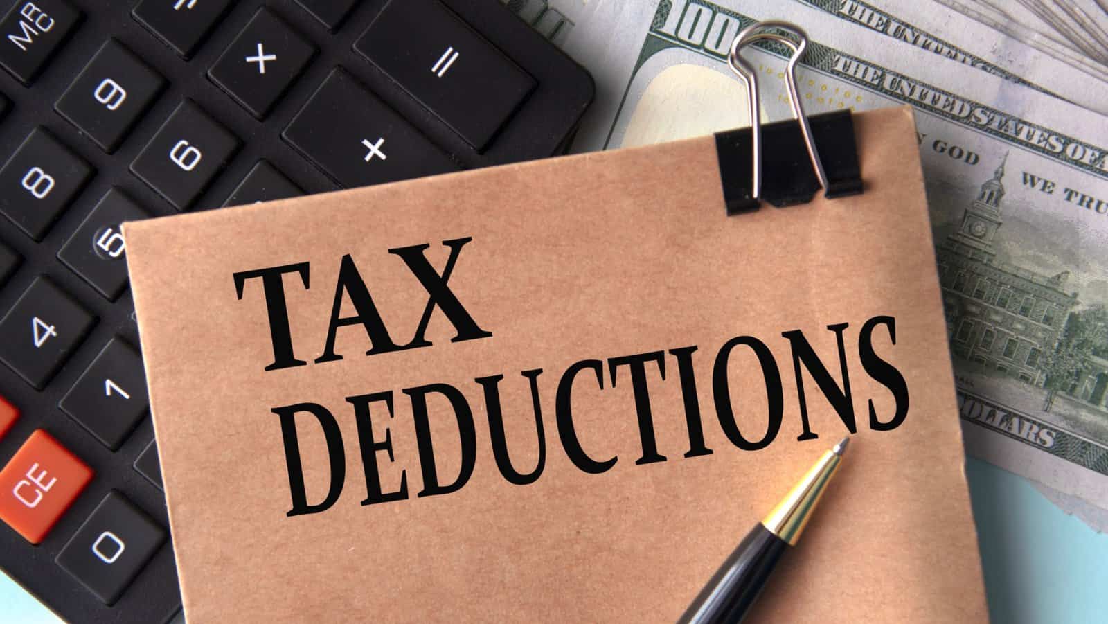 Tax deductions.